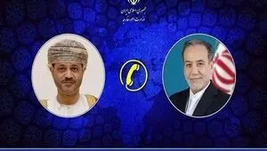 گفتگوی تلفنی عراقچی و وزیر امور خارجه عمان