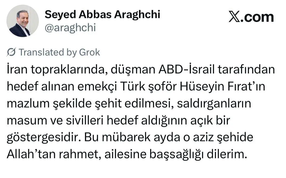 تسلیت عراقچی در پی شهادت شهروند ترکیه در جریان حمله آمریکا و اسرائیل به ایران | حسین فیرات که بود؟ 