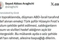 تسلیت عراقچی در پی شهادت شهروند ترکیه در جریان حمله آمریکا و اسرائیل به ایران | حسین فیرات که بود؟ 