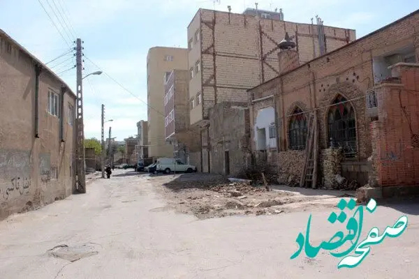 پرداخت وام ۵۰۰ میلیون تومانی برای نوسازی بافت‌های فرسسته در ۶ شهر | ۱۵۰ میلیون تومان بلاعوض